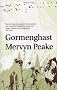 Gormenghast (Gormenghast Trilogy (Book Two))