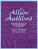 The Allure of Authors: Author Studies in the Elementary Classroom