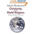 Christianity and World Religions: Wrestling With Questions People Ask, Participant's Book by Adam Hamilton