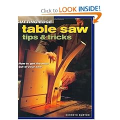 Cutting-Edge Table Saw Tips & Tricks (Popular Woodworking)