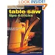 Cutting-Edge Table Saw Tips & Tricks (Popular Woodworking)