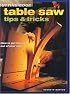 Cutting-Edge Table Saw Tips & Tricks (Popular Woodworking)