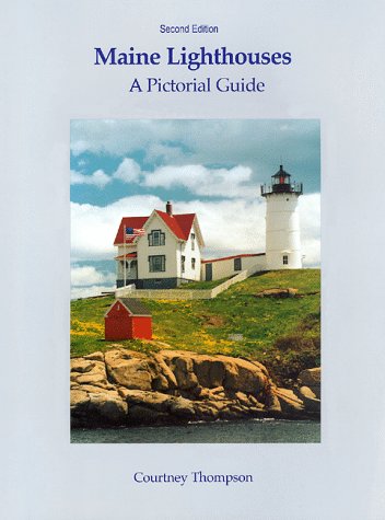 maine lighthouses a pictorial guide