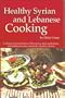 Healthy Syrian and Lebanese Cooking