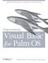 Programming Visual Basic for the Palm OS (O'Reilly Palm)