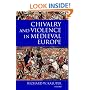 Chivalry and Violence in Medieval Europe