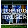 TOP 100 H�user: Preiswert, individuell, zeitlos