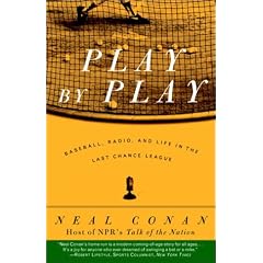 Play by Play: Baseball, Radio, and Life in the Last Chance League