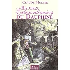 Histoires Extraordinaires du Dauphin� : R�cits authentiques, �tranges, insolites, �piques et fabuleux