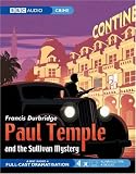 Paul Temple and the Sullivan Mystery (Radio Collection)