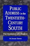 Public Address in the Twentieth Century South: The Evolution of a Region