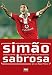 Search : Simao Sabrosa (ilustrado a cores) - (Benfica) (O Filme do Capitao - 20 segredos de um titulo inesquecivel., Produto Licenciado do SLB)
