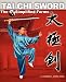 Tai Chi Sword: The 32 Simplified Forms by Guangqi, Li, Cheng, Zhao