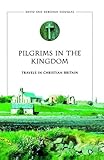 Pilgrims in the kingdom : travels in Christian Britain