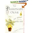 The Passionate Olive: 101 Things to Do with Olive Oil