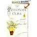 The Passionate Olive: 101 Things to Do with Olive Oil