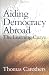 Aiding Democracy Abroad: The Learning Curve