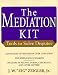 Book The Mediation Kit: Tools to Solve Disputes