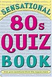 Sensational 80s quiz book