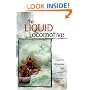 Liquid Locomotive: Legendary Whitewater River Stories