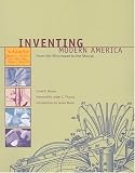 Inventing Modern America: From the Microwave to the Mouse