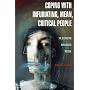 Coping with Infuriating, Mean, Critical People: A Guide to Understanding the Destructive Narcissist