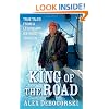 King of the Road: True Tales from a Legendary Ice Road Trucker