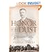 Honor in the Dust: Theodore Roosevelt, War in the Philippines, and the Rise and Fall of America's Imperial Dream