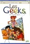 Les Geeks, Tome 2 : Dans le doute, reboote !