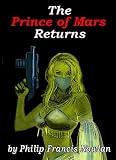 The Prince of Mars Returns