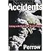 Normal Accidents: Living with High-Risk Technologies