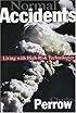 Normal Accidents: Living with High-Risk Technologies