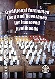 Traditional fermented food and beverages for improved livelihoods