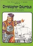The 'read about it' series / by O.B. Gregory. Books 25-48 : Historical topics. Book 34, Christopher Columbus