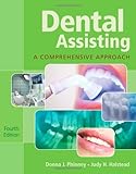 Dental Assisting: A Comprehensive Approach (with Studyware)