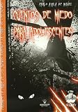 Cuentos de Terror Para Adolescentes (Spanish Edition)