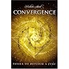 Convergence - Passer de "Devenir" � "�tre"