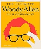 The Ultimate Woody Allen Film Companion