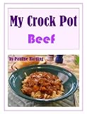 My Crock Pot Beef