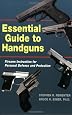 Essential Guide to Handguns: Firearm Instruction for Personal Defense and Protection