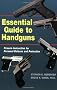 Essential Guide to Handguns: Firearm Instruction for Personal Defense and Protection [With Pamphelt]