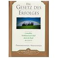 Das Gesetz des Erfolges: Gesundheit, Wohlstand und Gl�ck durch die Kraft des Geistes