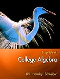 Essentials of College Algebra (Lial/Hornsby/Schneider Series)