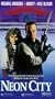 Neon City [VHS]