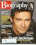 Biography Magazine May 2003 - Hugh Jackman..Clark Gable...Celebrity Moms
