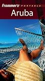 Frommer's Portable Aruba (Frommer's Portable)