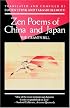 Zen Poems of China and Japan: The Crane's Bill (An Evergreen Book)