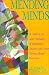 Books : Mending Minds: A Guide to the New Psychiatry of Depression, Anxiety, and Other Serious Mental Disorders (Series of Books in Psychology)