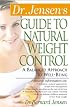 Dr. Jensen's Guide to Natural Weight Control : A Balanced Approach to Well-Being