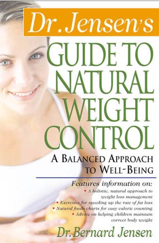 Buy Dr. Jensen's Guide to Natural Weight Control: A Balanced Approach to Well-Being: A Balanced Approach to Well-being online at Discounted New and Used prices. Delivered to your door with Off-The-Bookshelf.